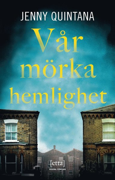 Vr mrka hemlighet (inbunden)