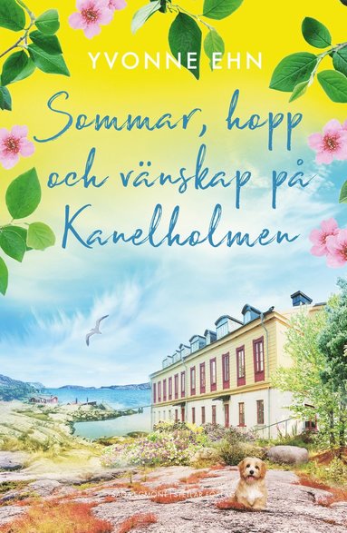 Sommar, hopp och vnskap p Kanelholmen (inbunden)