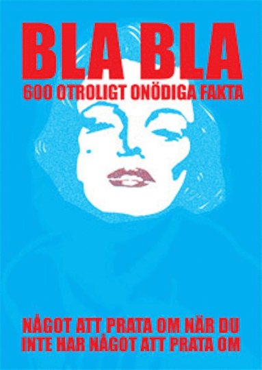 BLA BLA : 600 otroligt ondiga fakta (Epub2) (e-bok)
