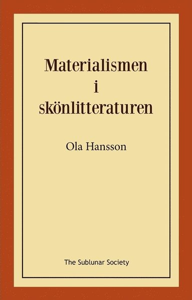 Materialismen i sknlitteraturen (hftad)