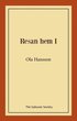 Resan hem I