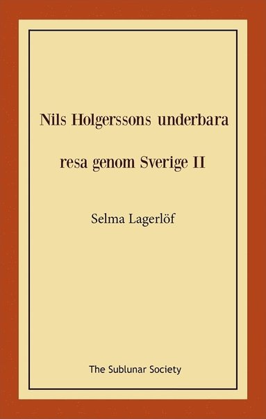Nils Holgerssons underbara resa genom Sverige II (inbunden)