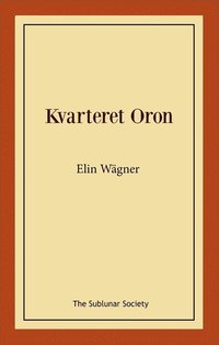 Kvarteret Oron : en Stockholmshistoria (hftad)