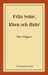 Frn Seine, Rhen och Ruhr