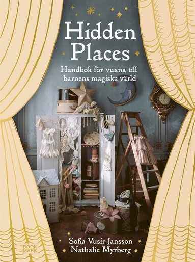 Hidden Places : handbok f�r vuxna till barnens magiska v�rld (kartonnage)