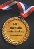 Mitt mentala msterskap