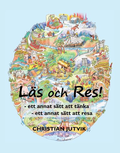 Läs och Res! : ett annat sätt att tänka - ett annat sätt att resa (pocket)