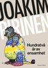 Hundratv r av ensamhet