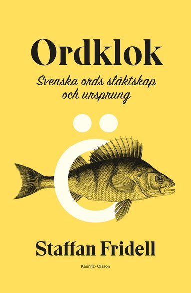 Ordklok : svenska ords slktskap och ursprung (hybridprodukt)