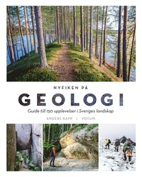NYFIKEN PÅ GEOLOGI: Guide till 150 upplevelser i Sveriges landskap (e-bok)