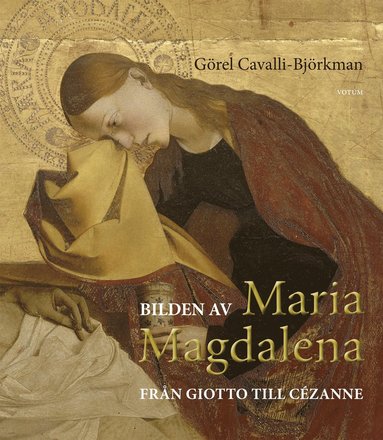 Bilden av Maria Magdalena : frn Giotto till Czanne (hftad)