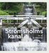 Str�msholms kanal : de 26 slussarna
