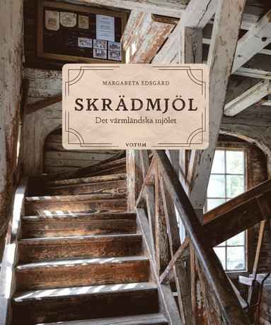 Skrdmjl : det vrmlndska mjlet (inbunden)