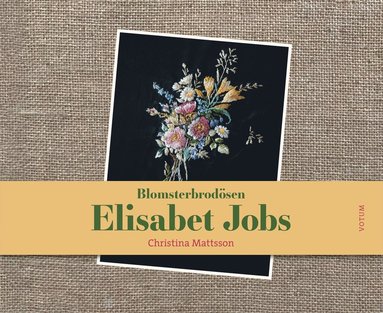 Blomsterbrodsen Elisabet Jobs (inbunden)
