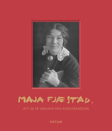 Maja Fjæstad : att se på världen med konstnärsögon (pocket)