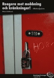 Reagera mot mobbning och kränkningar Metodpärm (häftad)