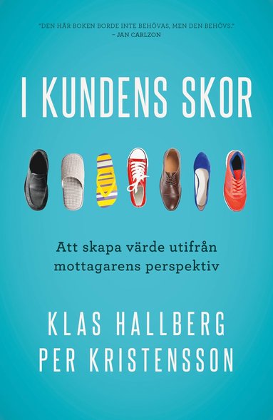 I kundens skor : att skapa vrde utifrn mottagarens perspektiv (hftad)