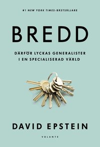 Bredd : drfr lyckas generalister i en specialiserad vrld (inbunden)