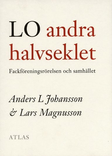 LO andra halvseklet (häftad)
