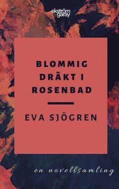 Blommig drkt i Rosenbad (e-bok)