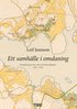Ett samh�lle i omdaning : en ber�ttelse om livet p� Stora Sk�ndal 1905-2019