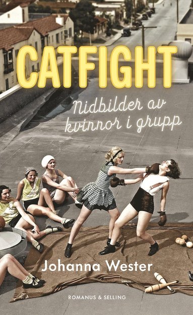 Catfight : nidbilder av kvinnor i grupp (hftad)