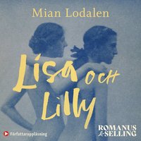Lisa och Lilly : en sann kärlekshistoria (ljudbok)