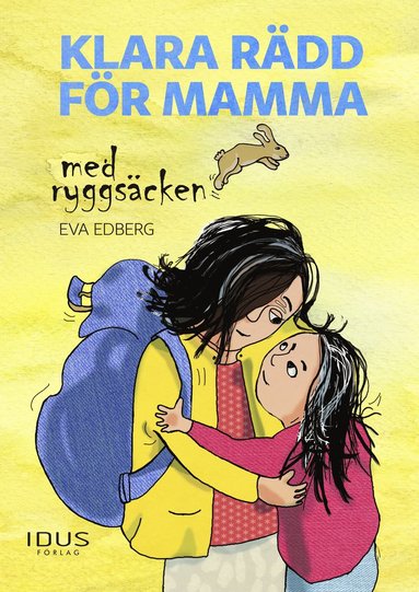 Klara rdd fr mamma med ryggscken (inbunden)