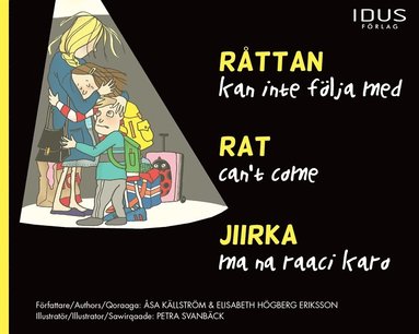 Rttan kan inte flja med / Rat can't come / Jiirka ma na raaci karo (e-bok)