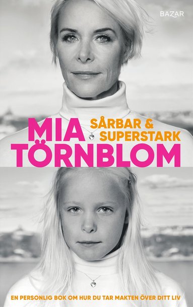 Srbar och superstark : en personlig bok om hur du tar makten ver ditt liv (hftad)