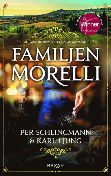 Familjen Morelli : en gastronomisk feelgoodroman (inbunden)
