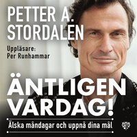 Äntligen vardag! : Älska måndagar och uppnå dina mål (ljudbok)