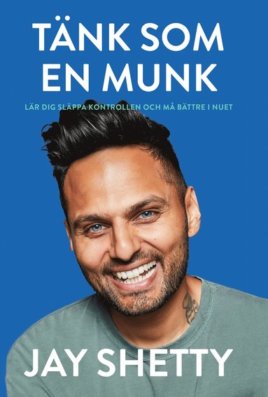 T�nk som en munk : l�r dig sl�ppa kontrollen och m� b�ttre i nuet (kartonnage)