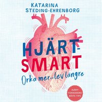 Hjrtsmart : orka mer och lev lngre