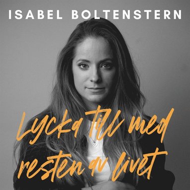 Lycka till med resten av livet : varför helt okej är bra nog