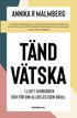 T�ndv�tska : i livet, karri�ren och f�r din alldeles egen skull