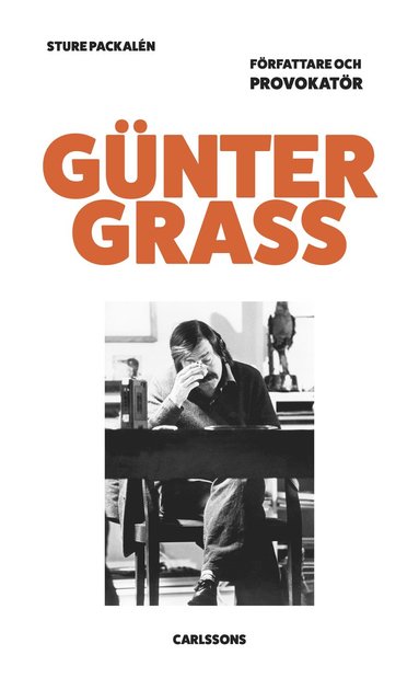 Gnter Grass : frfattare och provokatr (inbunden)