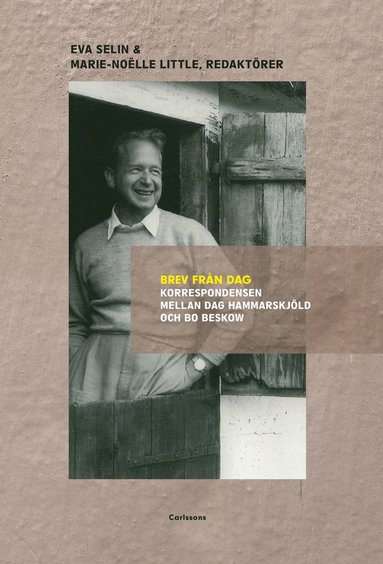 Brev från Dag : korrespondensen mellan Dag Hammarskjöld och Bo Beskow (kartonnage)