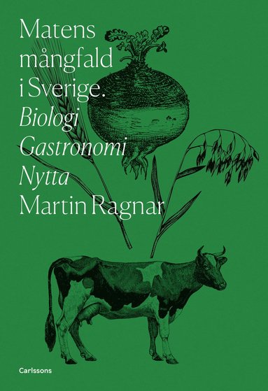 Matens mngfald i Sverige : biologi, gastronomi, nytta (pocket)
