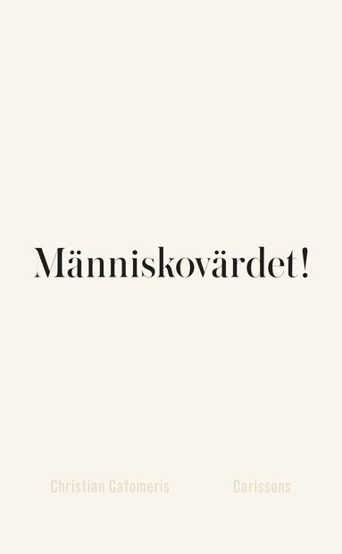 Mnniskovrdet! (inbunden)