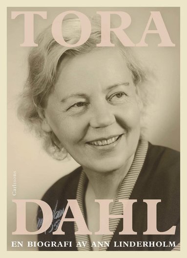 Tora Dahl : en biografi (pocket)