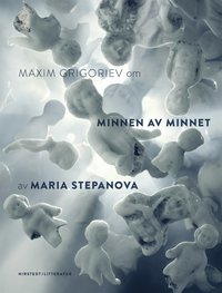 Om Minnen av minnet av Maria Stepanova (e-bok)