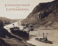 Johnsonlinjen och Latinamerika (inbunden)