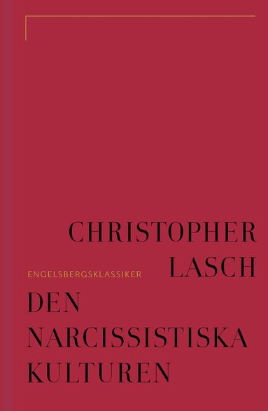 Den narcissistiska kulturen (hftad)