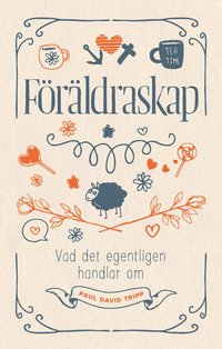 Frldraskap : vad det egentligen handlar om (hftad)