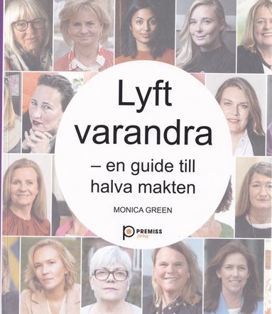 Lyft varandra : En guide till halva makten (inbunden)