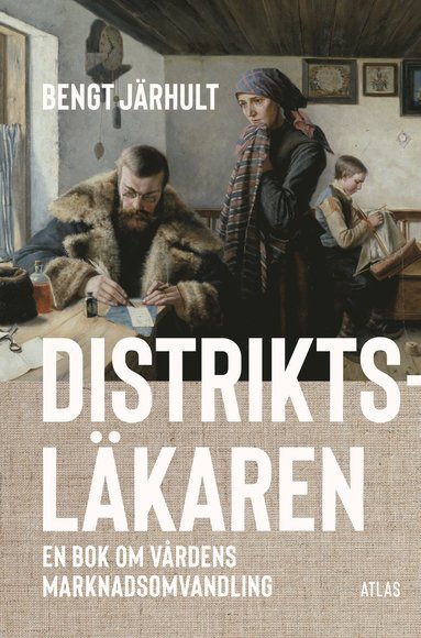 Distriktslkaren : en bok om vrdens marknadsomvandling (inbunden)