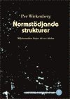 Normstdjande strukturer : miljtematiken brjar sl rot i skolan (inbunden)