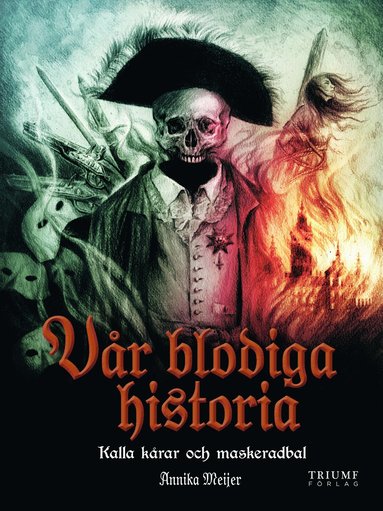 Kalla krar och maskeradbal (inbunden)