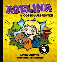 Adelina och gosedjursfesten (med tecken som stöd) (inbunden)
